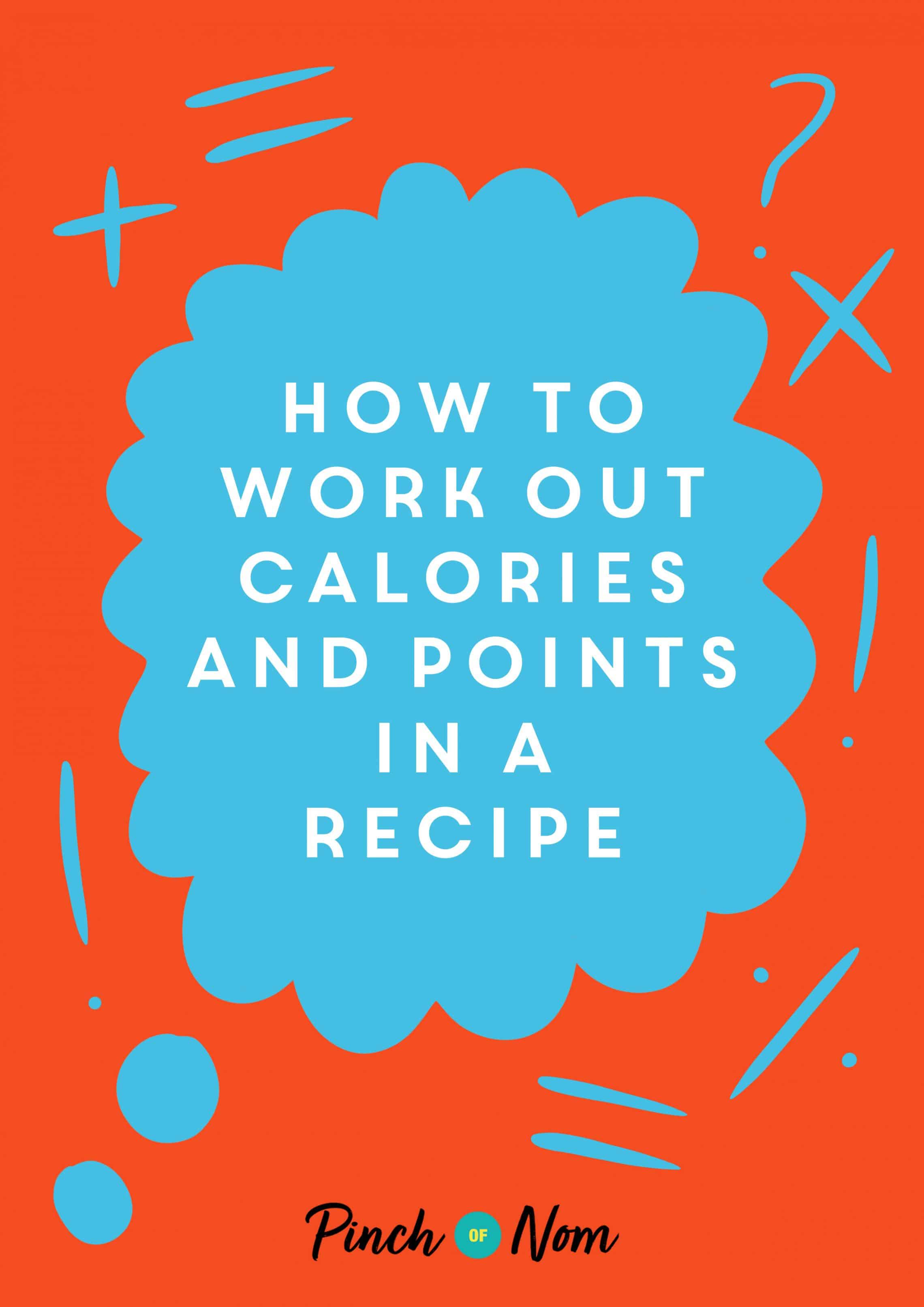 How to work out calories and points in a recipe