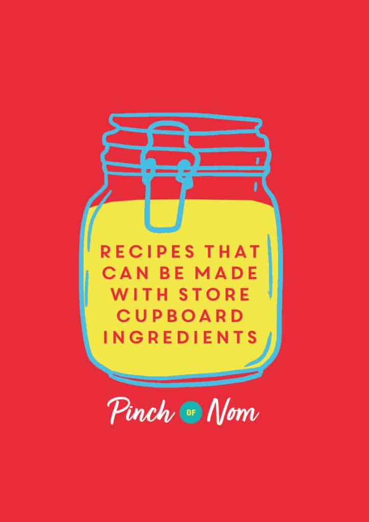 Recipes that can be made with store cupboard ingredients | Pinch of Nom Slimming Recipes