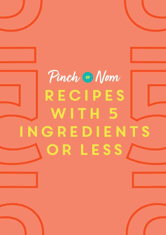 Recipes with Five Ingredients or Less | Pinch of Nom Slimming Recipes