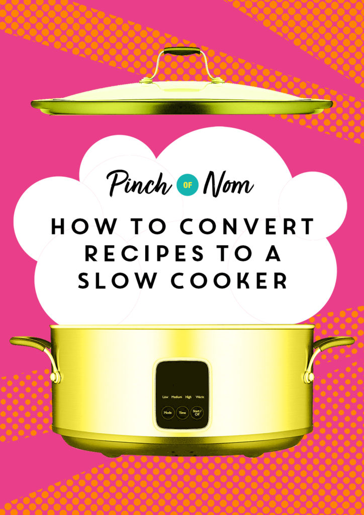 How to Convert Recipes to a Slow Cooker - Pinch of Nom Slimming Recipes
