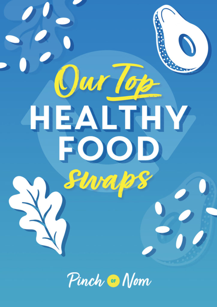 Our Top Health Food Swaps | Pinch of Nom Slimming Recipes