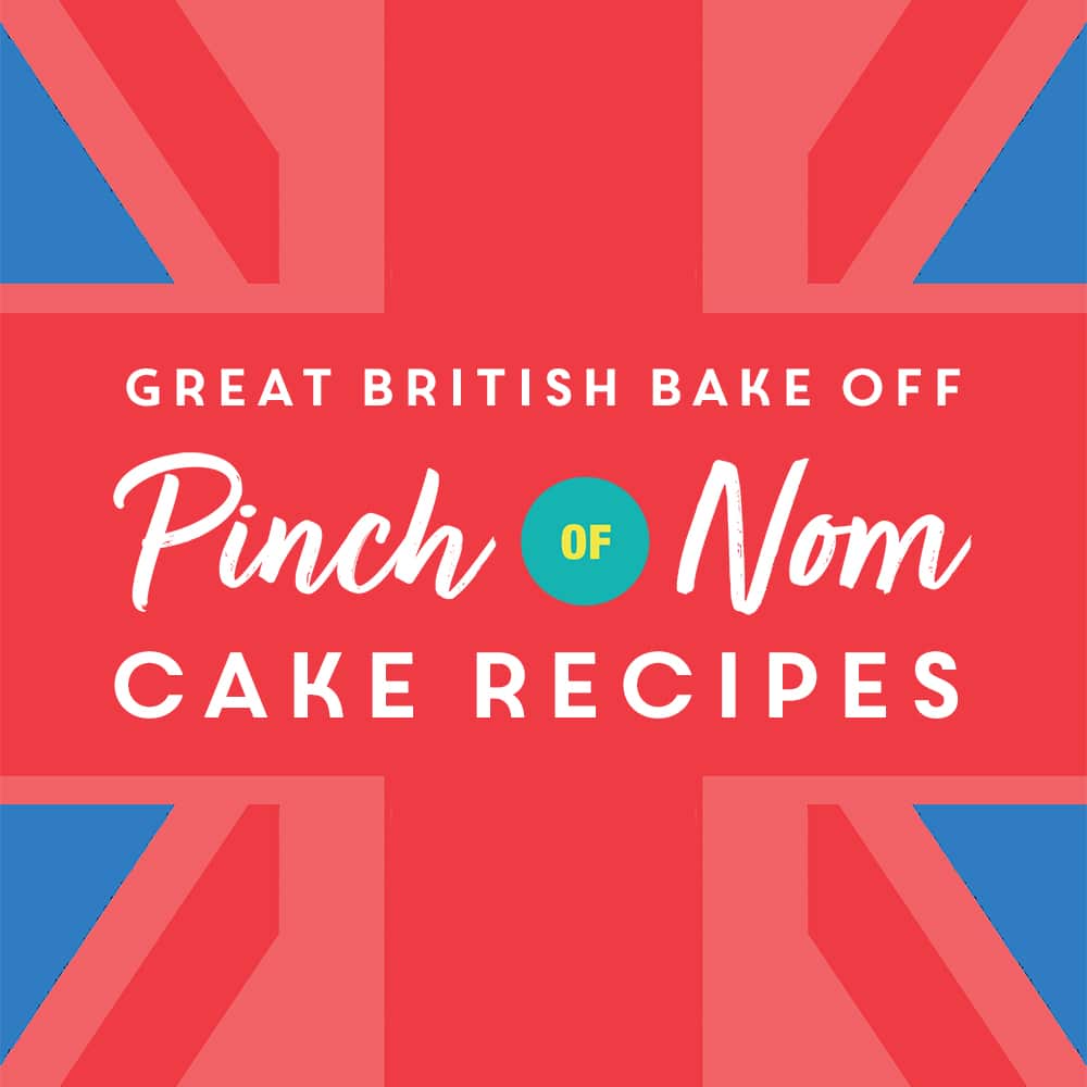 Great British Bake Off 2021: Pinch of Nom Cake Recipes pinchofnom.com
