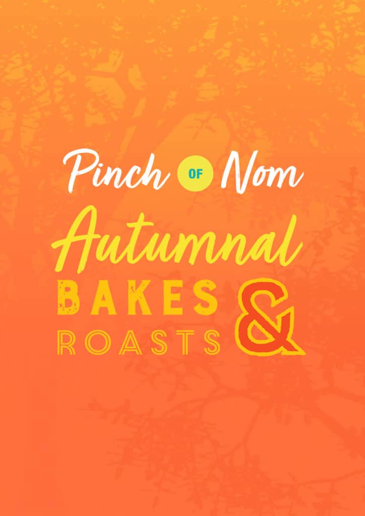 Autumnal Bakes and Roasts - Pinch of Nom Slimming Recipes