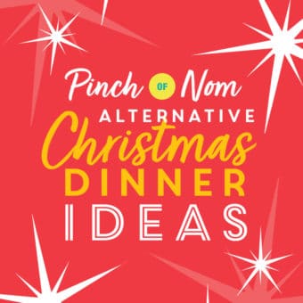 Alternative Christmas Dinner Ideas pinchofnom.com