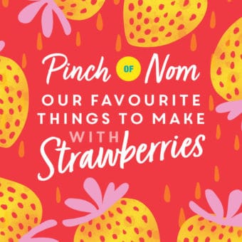 Our Favourite Things to Make with Strawberries pinchofnom.com