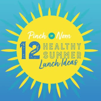 12 Healthy Summer Lunch Ideas pinchofnom.com