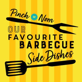 Our Favourite Barbecue Side Dishes pinchofnom.com