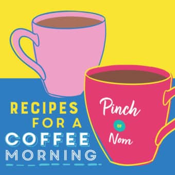 Recipes for a Coffee Morning pinchofnom.com