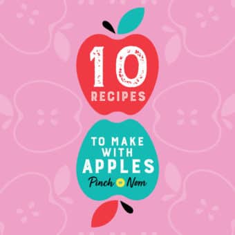 10 Recipes to Make with Apples pinchofnom.com