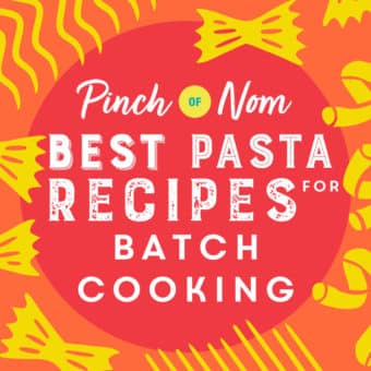 Best Pasta Recipes for Batch Cooking pinchofnom.com