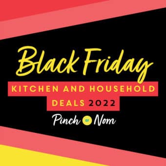 Black Friday Kitchen and Household Deals 2022 pinchofnom.com