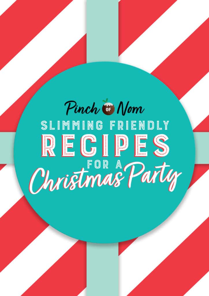 Slimming Friendly Recipes for a Christmas Party - Pinch of Nom Slimming Recipes