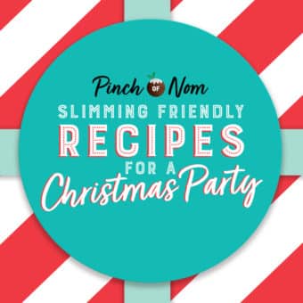 Slimming-Friendly Recipes for a Christmas Party pinchofnom.com