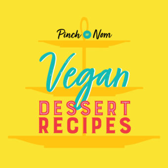 Vegan Dessert Recipes pinchofnom.com