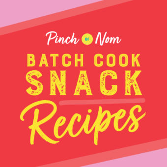 Batch Cook Snack Recipes pinchofnom.com