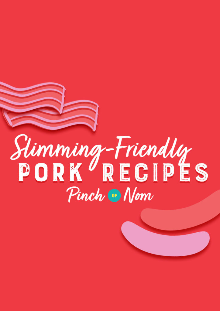Slimming-Friendly Pork Recipes - Pinch of Nom Slimming Recipes
