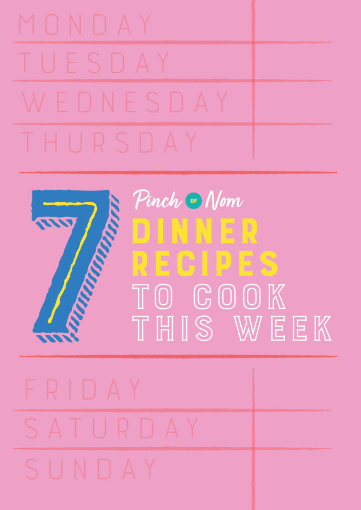 7 Dinner Recipes to Cook This Week - Pinch of Nom Slimming Recipes