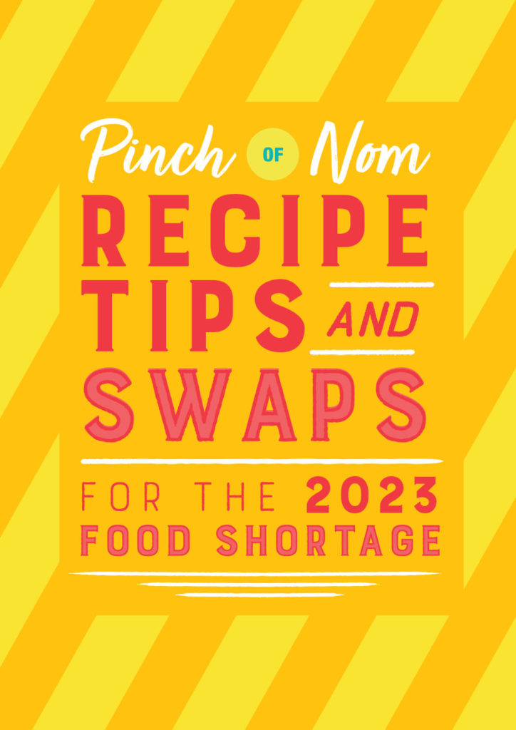 Recipe Tips and Swaps for the 2023 Food Shortage - Pinch of Nom Slimming Recipes