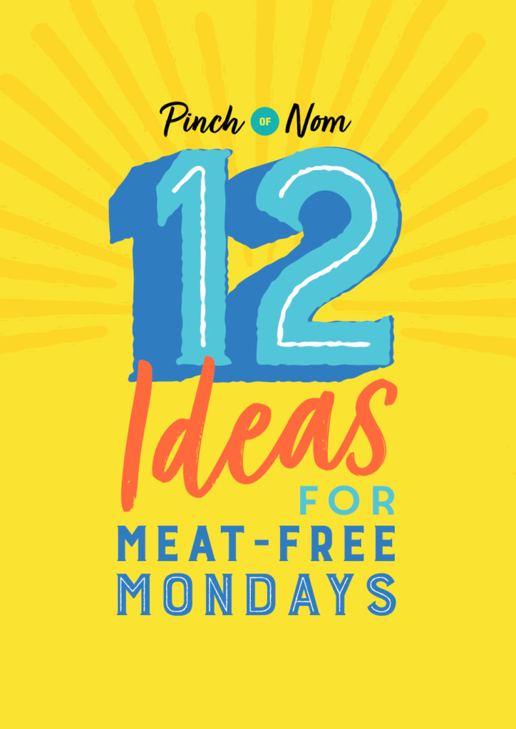 12 Ideas for Meat-free Mondays - Pinch of Nom Slimming Recipes