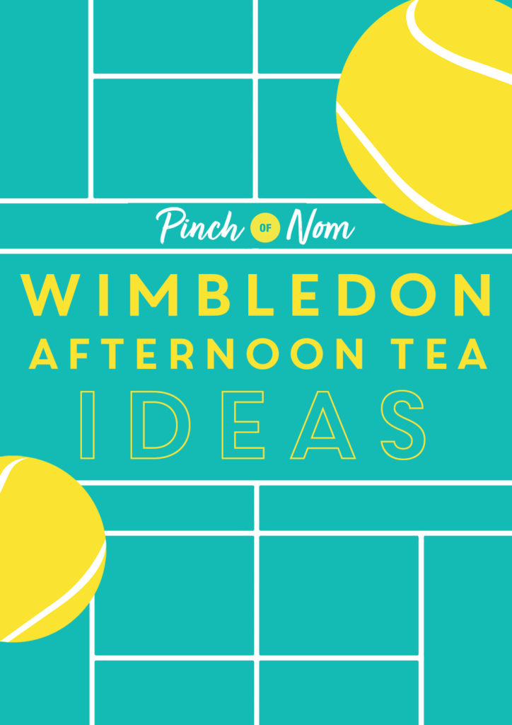 Wimbledon Afternoon Tea Ideas - Pinch of Nom Slimming Recipes