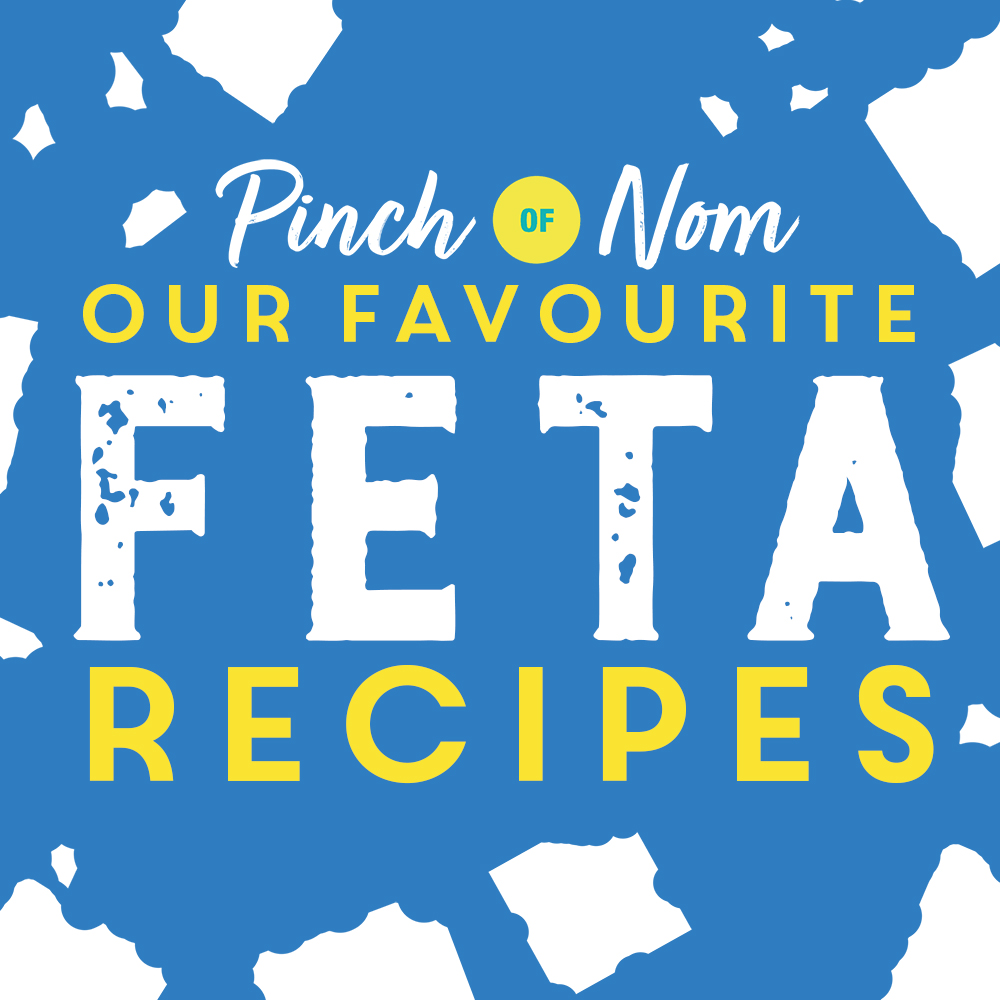 Our Favourite Feta Recipes pinchofnom.com