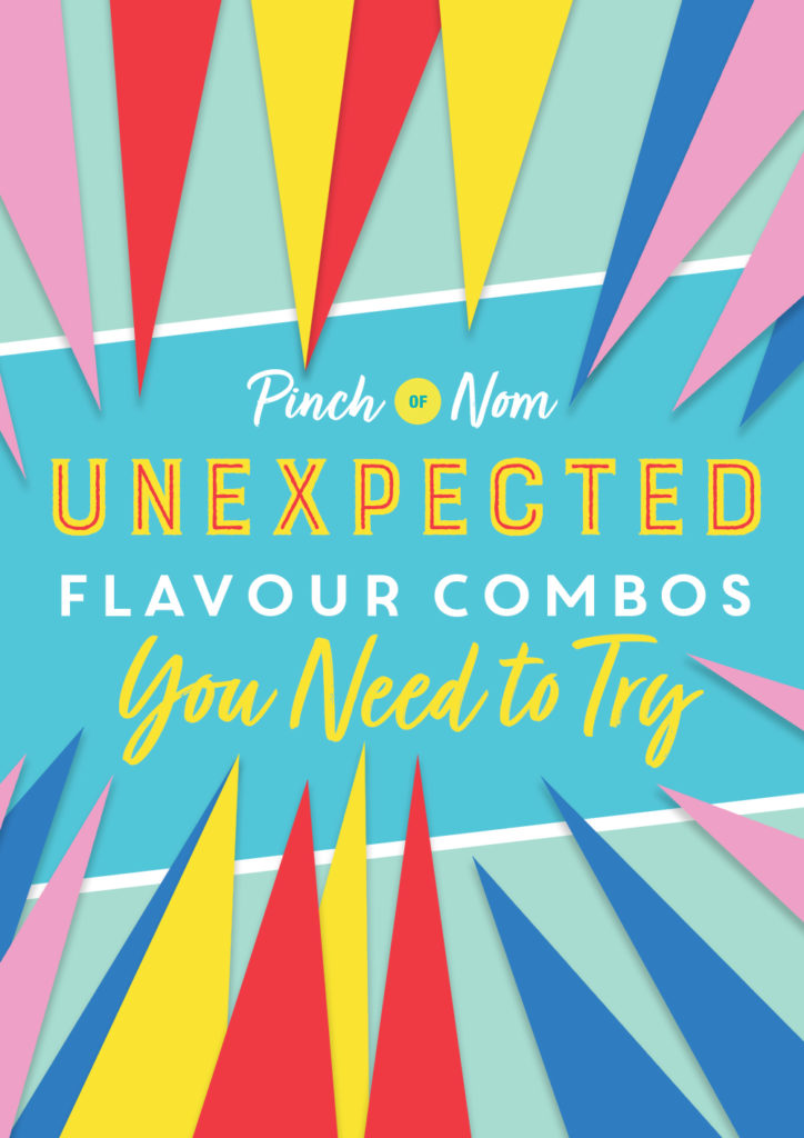 Unexpected Flavour Combos You Need to Try - Pinch of Nom Slimming Recipes