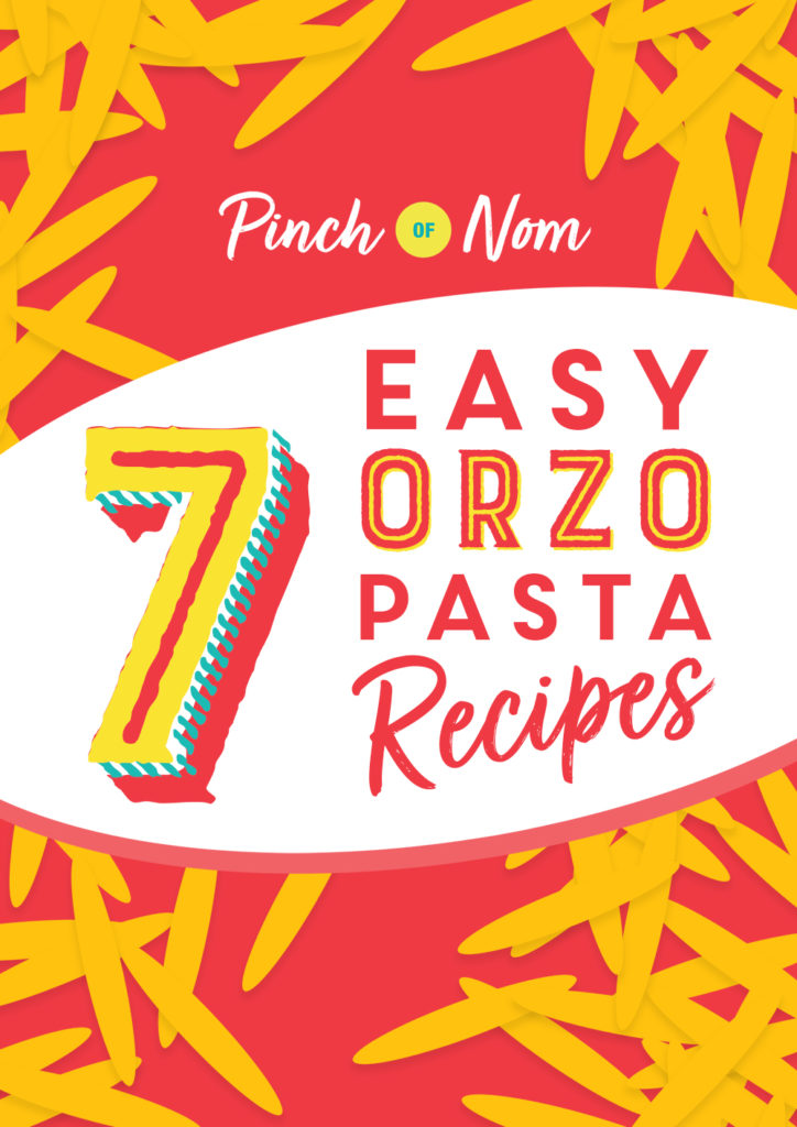 7 Easy Orzo Pasta Recipes - Pinch of Nom Slimming Recipes