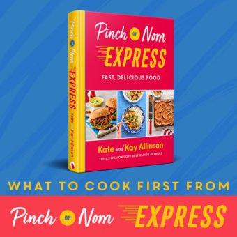 What to Cook First from Pinch of Nom Express pinchofnom.com