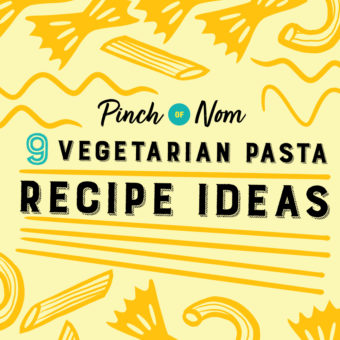 9 Delicious Slimming-friendly Vegetarian Pasta Recipes You Need to Try pinchofnom.com
