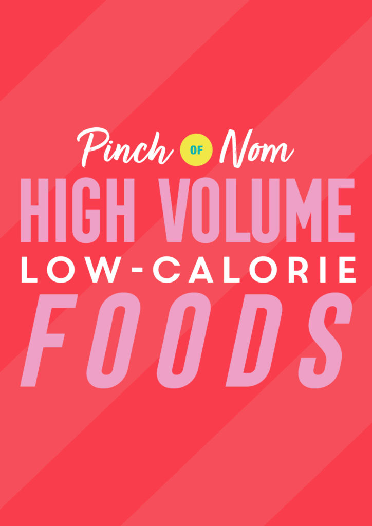 The words 'High Volume Low-Calorie Food' appear on a bright pink background below the Pinch of Nom logo. 