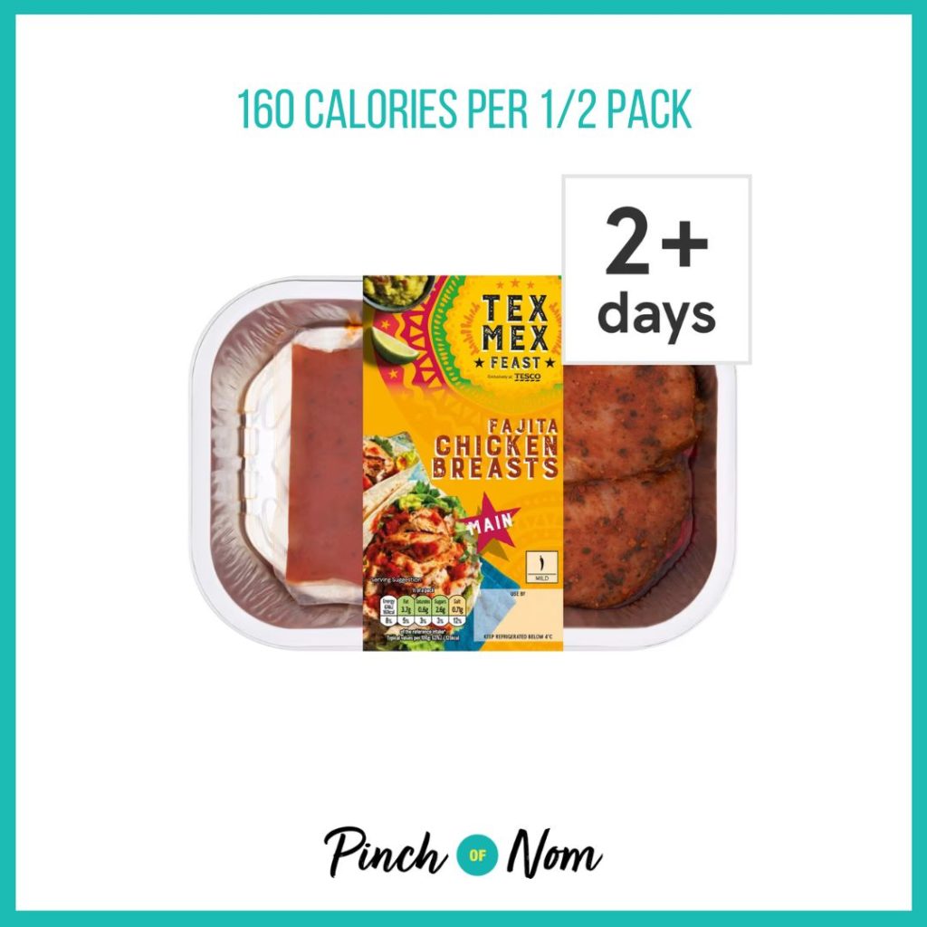 Tex Mex Feast Fajita Chicken Breasts, featured in Pinch of Nom's Weekly Pinch of Shopping with the calorie count printed above (160 calories per 1/2 pack).