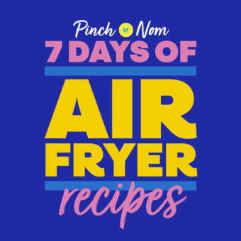 7 Days of Healthy, Easy & Slimming-Friendly Air Fryer Recipes pinchofnom.com