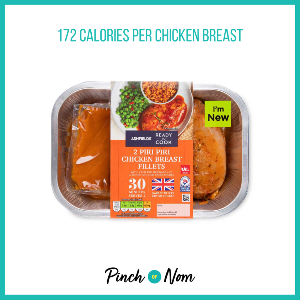 Ashfields Piri Piri Chicken Breast Fillets, featured in Pinch of Nom's Weekly Pinch of Shopping with the calorie count printed above (172 calories per chicken breast).