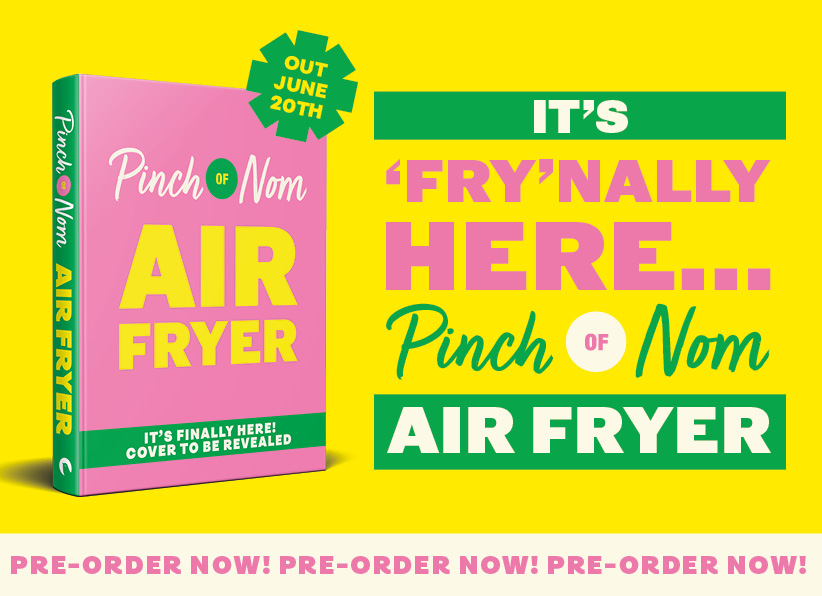 A banner advertising that Pinch of Nom: Air Fryer is available to pre-order, with text that reads 'IT'S FRY-NALLY HERE!' and 'OUT JUNE 20TH!'.