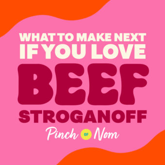 What to Make Next if You Love Beef Stroganoff pinchofnom.com
