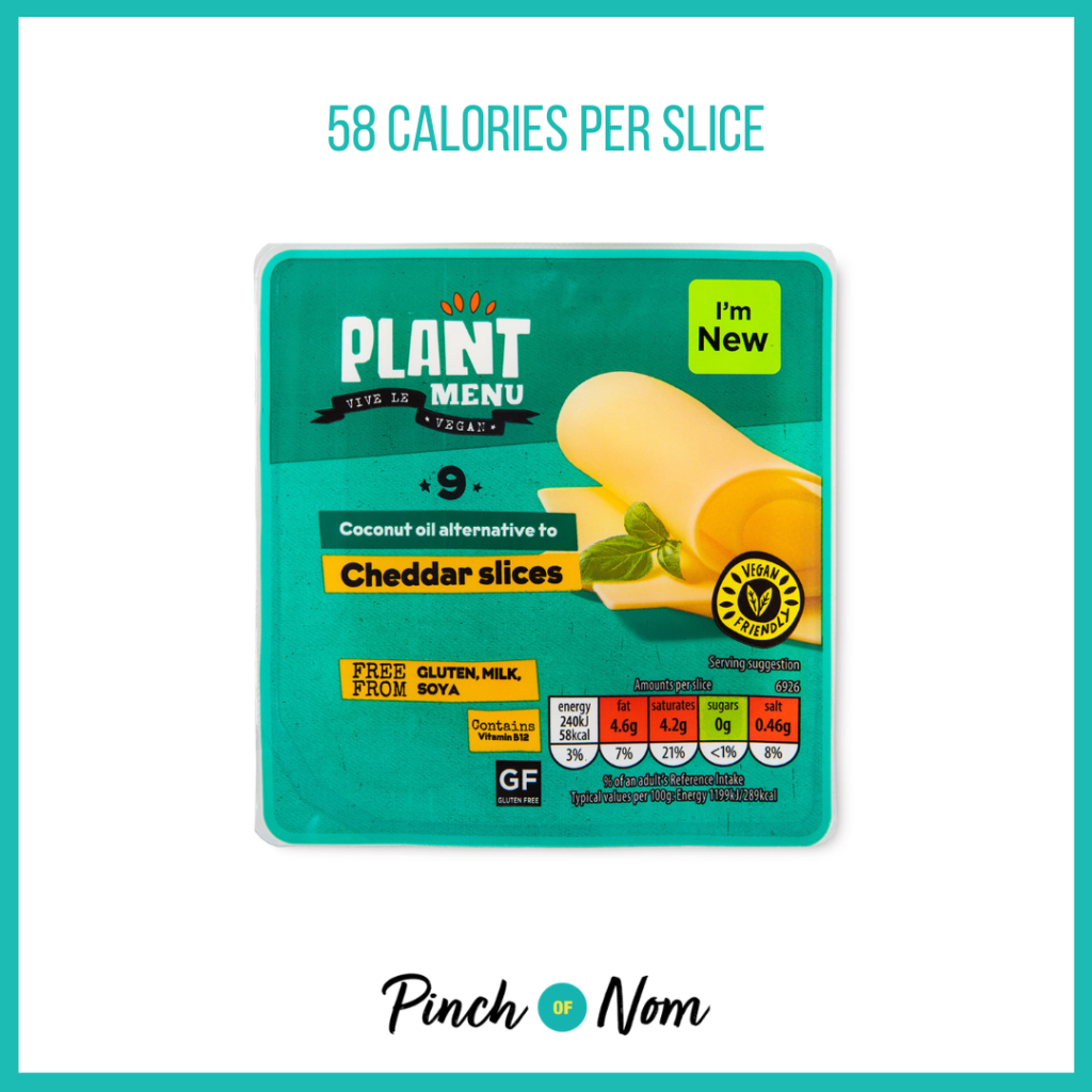 Plant Menu Coconut Oil Alternative To Cheddar Slices featured in Pinch of Nom's Weekly Pinch of Shopping with the calorie count printed above (58 calories per slice).