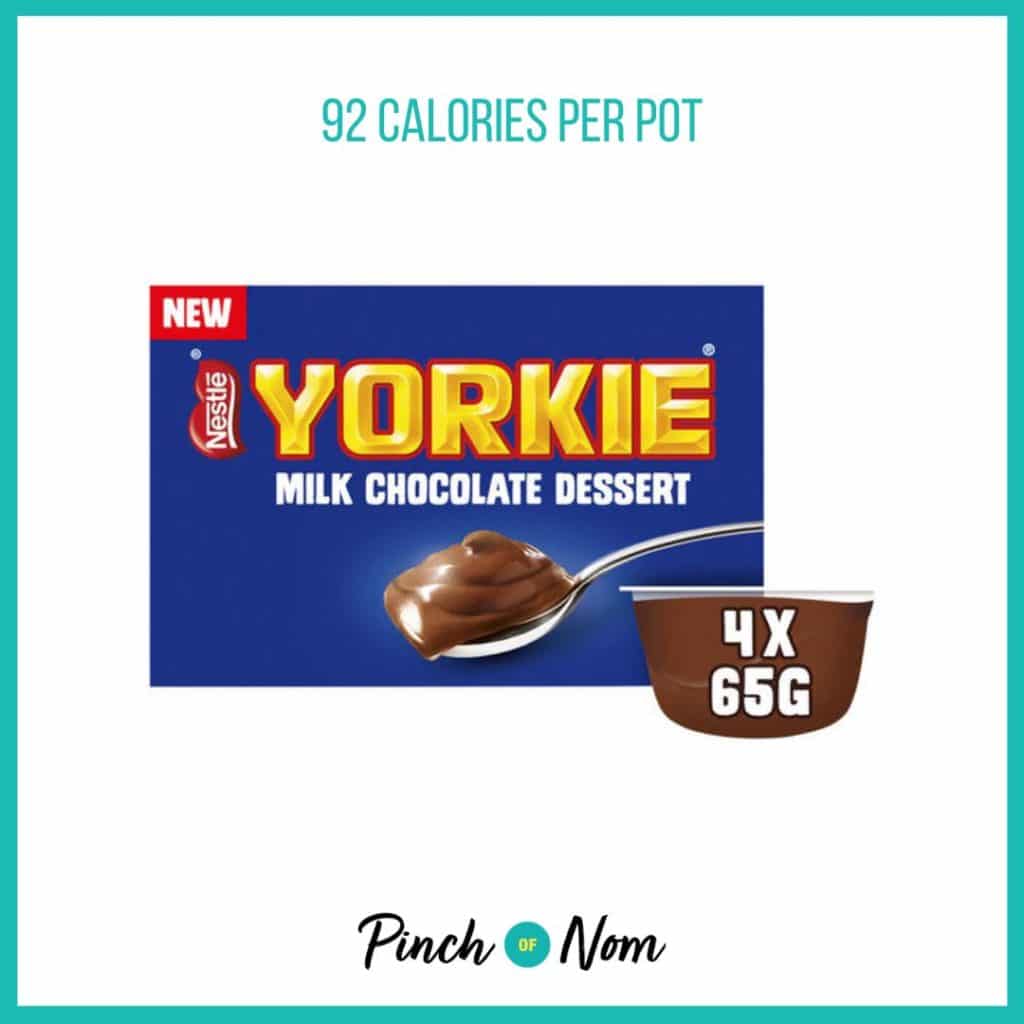 Yorkie Milk Chocolate Desserts featured in Pinch of Nom's Weekly Pinch of Shopping with the calorie count printed above (92 calories per pot)