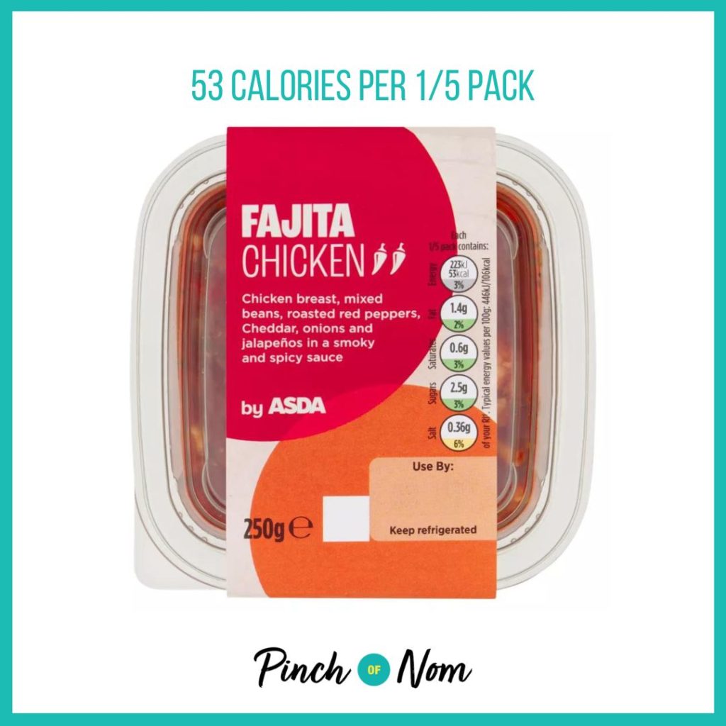 ASDA Fajita Chicken featured in Pinch of Nom's Weekly Pinch of Shopping with the calorie count printed above (53 calories per 1/5 pack)