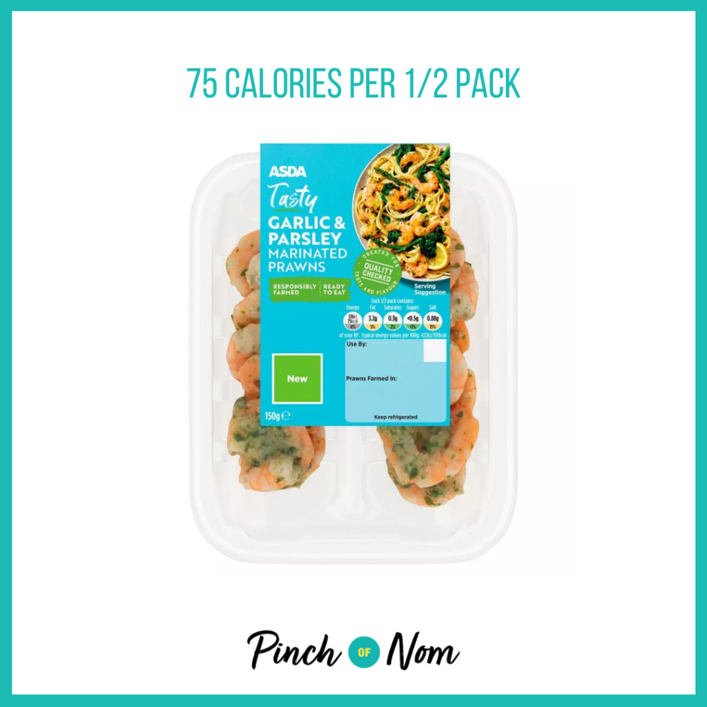 ASDA Tasty Garlic & Parsley Marinated Prawns featured in Pinch of Nom's Weekly Pinch of Shopping with the calorie count printed above (75 calories per 1/2 pack).