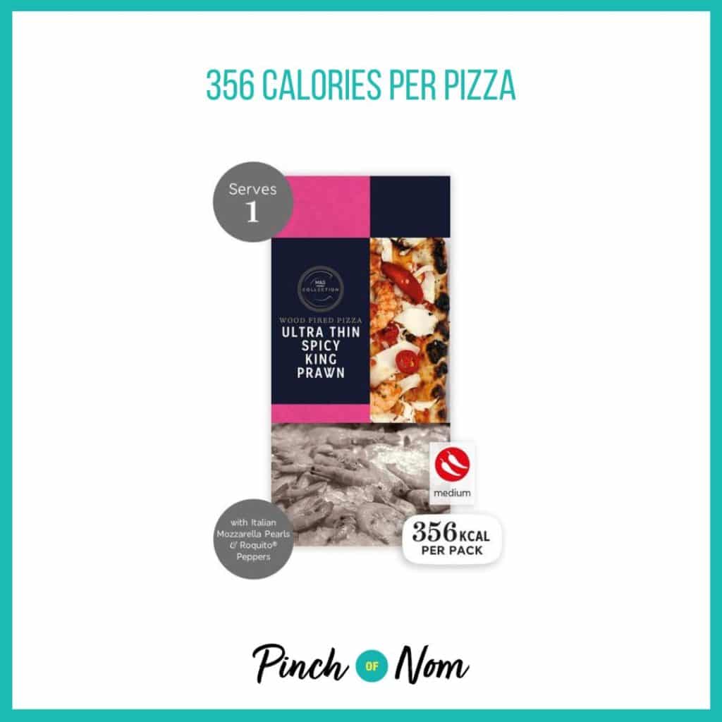 M&S Collection Ultra Thin Spicy King Prawn Pizza featured in Pinch of Nom's Weekly Pinch of Shopping with the calorie count printed above (356 calories per pizza)