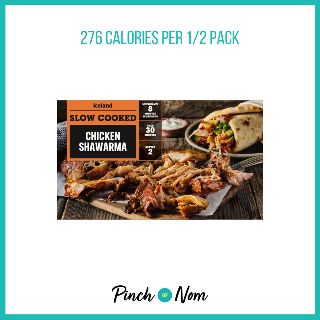 Iceland Slow Cooked Chicken Shawarma featured in Pinch of Nom's Weekly Pinch of Shopping with the calorie count printed above (276 calories per 1/2 pack).