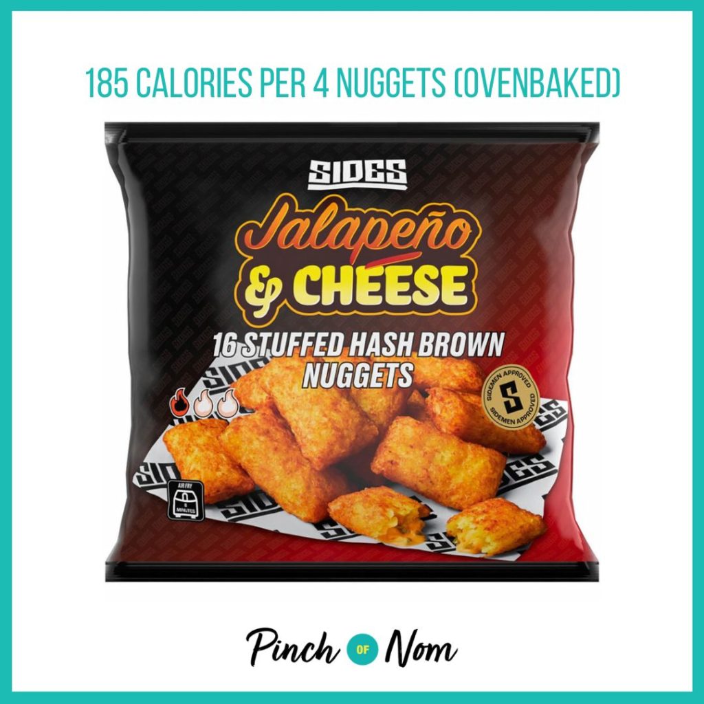 Sides Jalapeño and Cheese Stuffed Hash Brown Nuggets featured in Pinch of Nom's Weekly Pinch of Shopping with the calorie count printed above (185 calories per 4 nuggets)