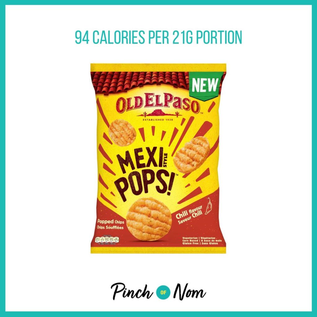 Old El Paso Mexi Popped Chips Chili featured in Pinch of Nom's Weekly Pinch of Shopping with the calorie count printed above (94 calories per 21g portion)