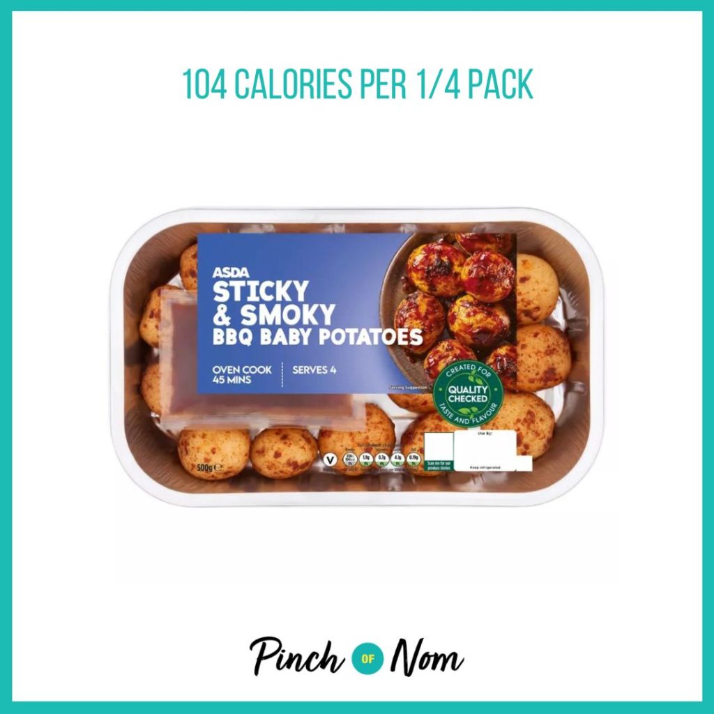 ASDA Sticky & Smoky BBQ Baby Potatoes featured in Pinch of Nom's Weekly Pinch of Shopping with the calorie count printed above (104 calories per 1/4 pack)