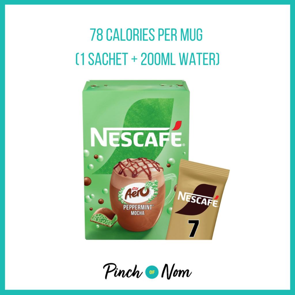 Nescafe Aero Peppermint Mocha Sachets featured in Pinch of Nom's Weekly Pinch of Shopping with the calorie count printed above (78 calories per mug (1 sachet + 200ml water)).