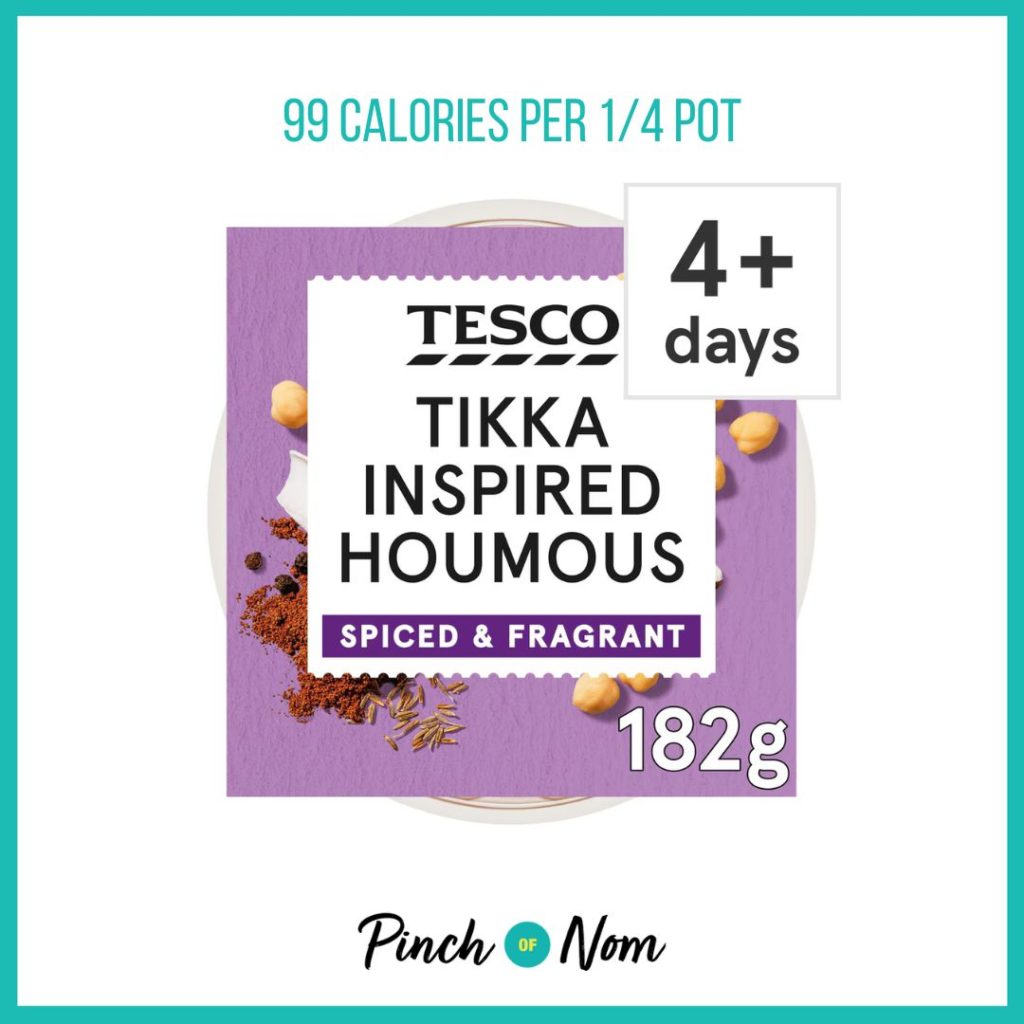 Tesco Tikka Inspired Hummus featured in Pinch of Nom's Weekly Pinch of Shopping with the calorie count printed above (99 calories per 1/4 pot)