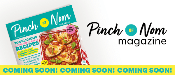 A banner advertising Pinch of Nom Magazine with the words 'COMING SOON!' repeated along the bottom. A shot of the magazine's front cover is positioned next to the Pinch of Nom logo.