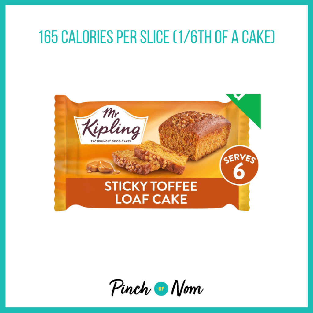 Mr Kipling Sticky Toffee Loaf Cake featured in Pinch of Nom's Weekly Pinch of Shopping with the calorie count printed above (165 calories per slice).