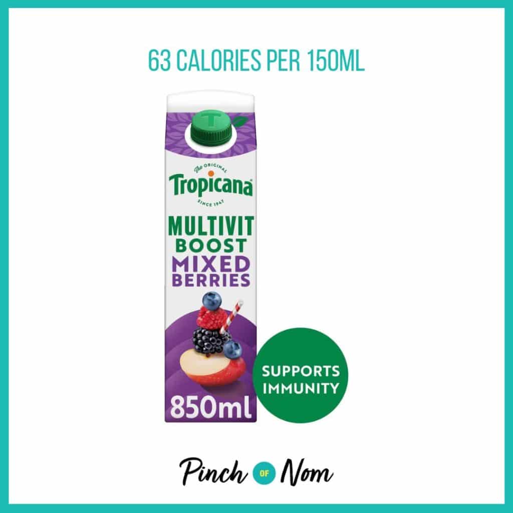 Tropicana Multivitamin Boost Mixed Berries Juice featured in Pinch of Nom's Weekly Pinch of Shopping with the calorie count printed above (63 calories per 150ml). 