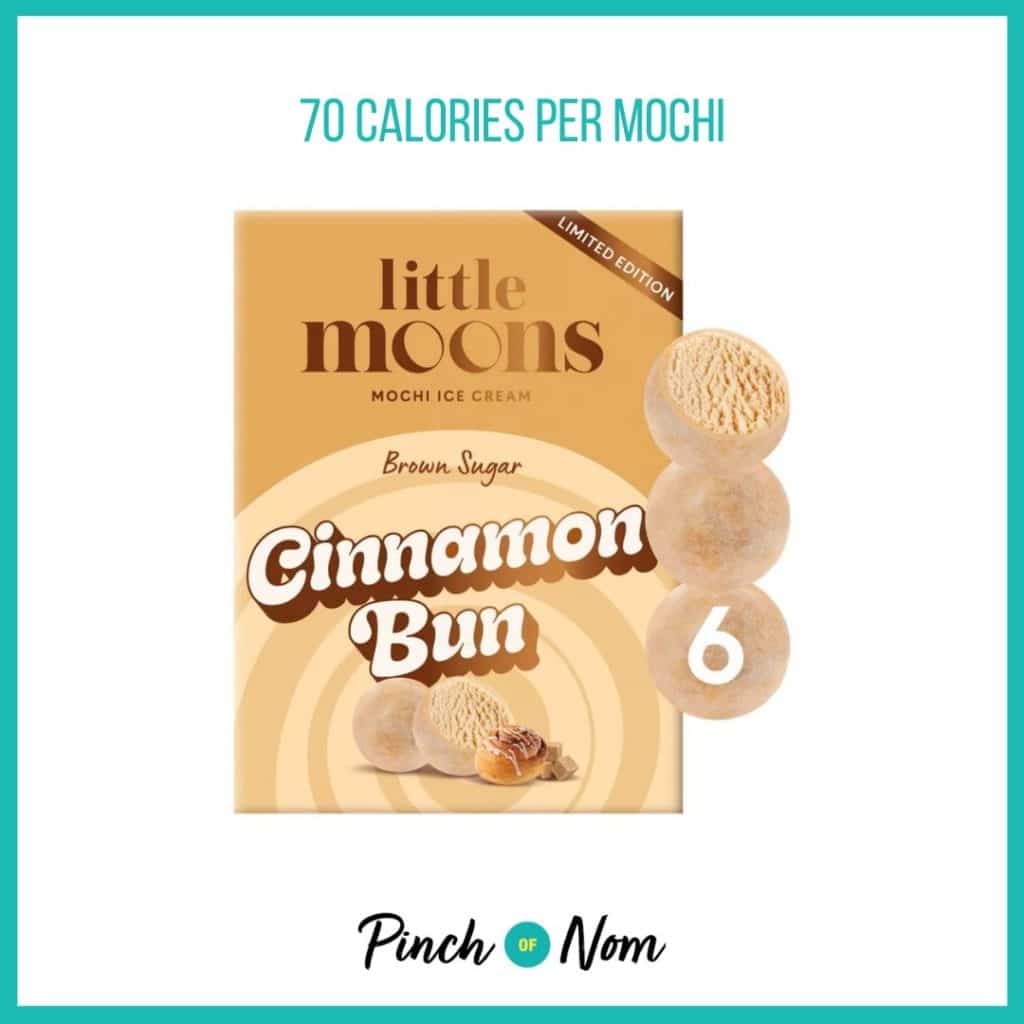 Little Moons Mochi Ice Cream Cinnamon Bun featured in Pinch of Nom's Weekly Pinch of Shopping with the calorie count printed above (70 calories per mochi). 